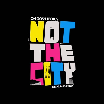 Not the City - Single