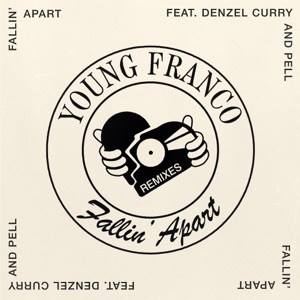 Fallin' Apart (Remixes) [feat. Denzel Curry & Pell] - Single