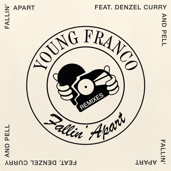 Fallin' Apart (Remixes) [feat. Denzel Curry & Pell] - Single