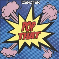 Pop That - Single - Dskotek