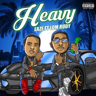 Heavy (feat. LOM Rudy) - Single