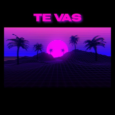 Te Vas - Single