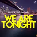 We Are Tonight