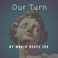 Our Turn (feat. Makin' Beatz 100) [Instrumental] - Single - Tribe