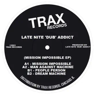 MISSION IMPOSSIBLE EP by Late Nite 'DUB' Addict album reviews, ratings, credits