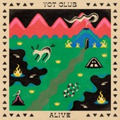 Yot Club - Alive