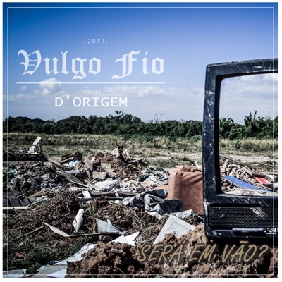 Será em Vão? (feat. D\'origem) - Single