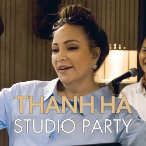 Thanh Hà Studio Party (feat. Thanh Hà) - EP