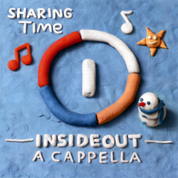 Sharing Time - InsideOut A cappella Cover Art