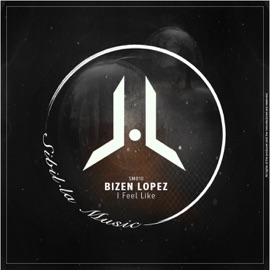 I Feel Like Bizen Lopez