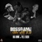 I Know What to Do (feat. Big Bank & Veli Sosa) - Bossgame lyrics