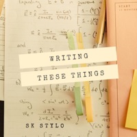 Writing These Things - Single - SK Stylo