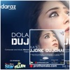 Dujone Dujonar (feat. Dola Rahman) - Single