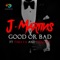 Good or Bad (feat. Timaya & P-Square) - J. Martins lyrics