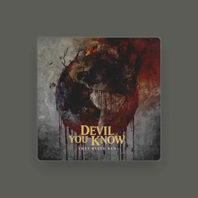 Listen to Devil You Know, watch music videos, read bio, see tour dates & more!