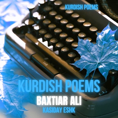 Kurdish Poems - Kasiday Eshk Yak