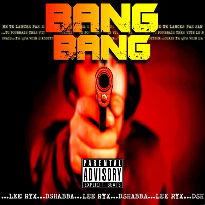 Bang Bang (Lee Ryx-Dshabba (Beat by Lee Ryx) - Single