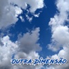 Outra Dimensão - Single
