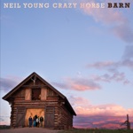 Neil Young & Crazy Horse - Heading West