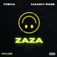 ZAZA (BUSS IT) (feat. To$ha & Manny Rose) - Single - NOGXNRE