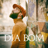 Dia Bom - Laton