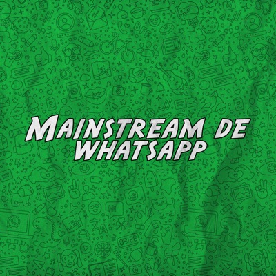 Mainstream de Whatsapp (feat. Rakky, Yun Wob, Erix & Sonun) - Single