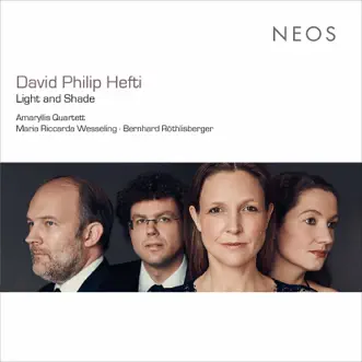 Hefti: Light and Shade by Amaryllis Quartett, Maria Riccarda Wesseling & Bernhard Röthlisberger album reviews, ratings, credits