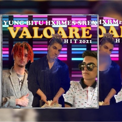 Valoare (feat. Yung Bitu & Srex) - Single