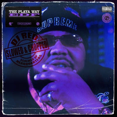 The Playa Way (Slowed & Chopped)