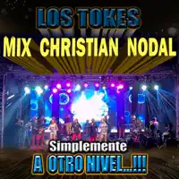 Mix Christian Nodal — Los Tokes