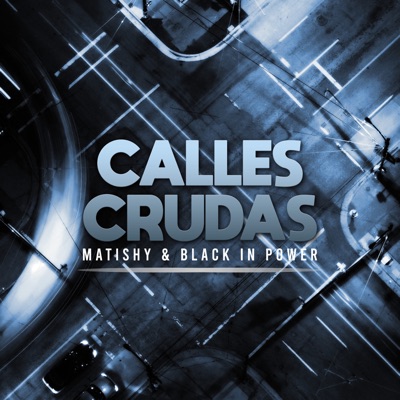 Calles Crudas - Single
