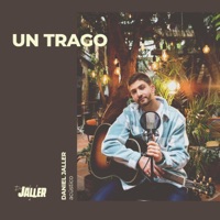 Un Trago (Acústico) - Single - Daniel Jaller