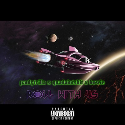 ROLL WiTH US (feat. quadaintshit & Bowie) - Single