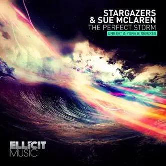 The Perfect Storm (Unbeat Remix) by Stargazers & Sue McLaren song reviws