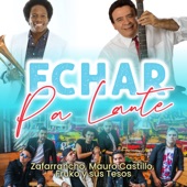 Zafarrancho - Echar Pa Lante