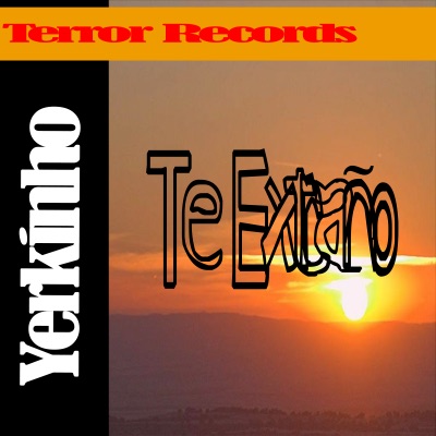 Te Extraño (feat. Yerkinho) - Single
