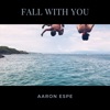Fall with You - Single