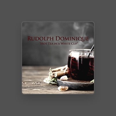 Listen to Rudolph Dominique, watch music videos, read bio, see tour dates & more!