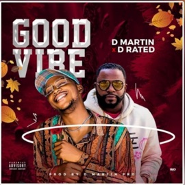 Good Vibe (feat. D Martin) D Rated