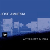 Last Sunset in Ibiza - Single - Jose Amnesia