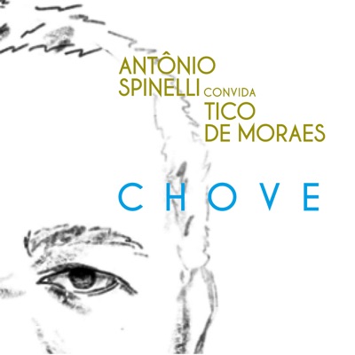 Chove (feat. Tico De Moraes, Di Stéffano, David Feldman & Filipe Moreno) - Single