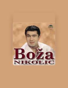 Dengarkan Boza Nikolic, tonton video musik, baca bio, lihat tanggal tur & lainnya!
