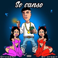 Se Canso - Single - Dy Vicent