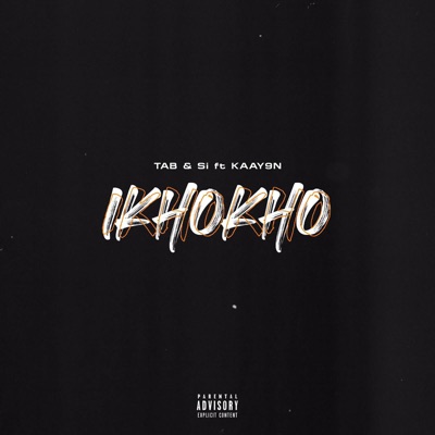 iKHOKHO (feat. Kaay9n) [Radio Edit] - Single