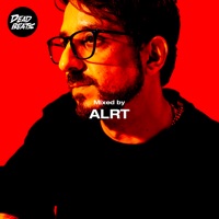 Deadbeats: Mixed By ALRT (DJ Mix) - ALRT