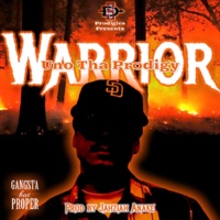 Warrior (Burn It Down) - Single - Uno Tha Prodigy