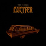 LUCIFER - Wild Hearses