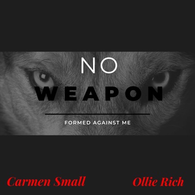 No Weapon Formed Against Me (feat. Ollie Rich) - Single