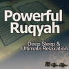 Powerful Ruqyah for Deep Sleep & Ultimate Relaxation - The Holy Quran