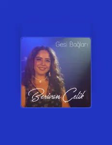 Listen to Berivan Çelik, watch music videos, read bio, see tour dates & more!